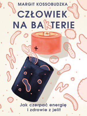 Człowiek na ba(k)terie - ebook